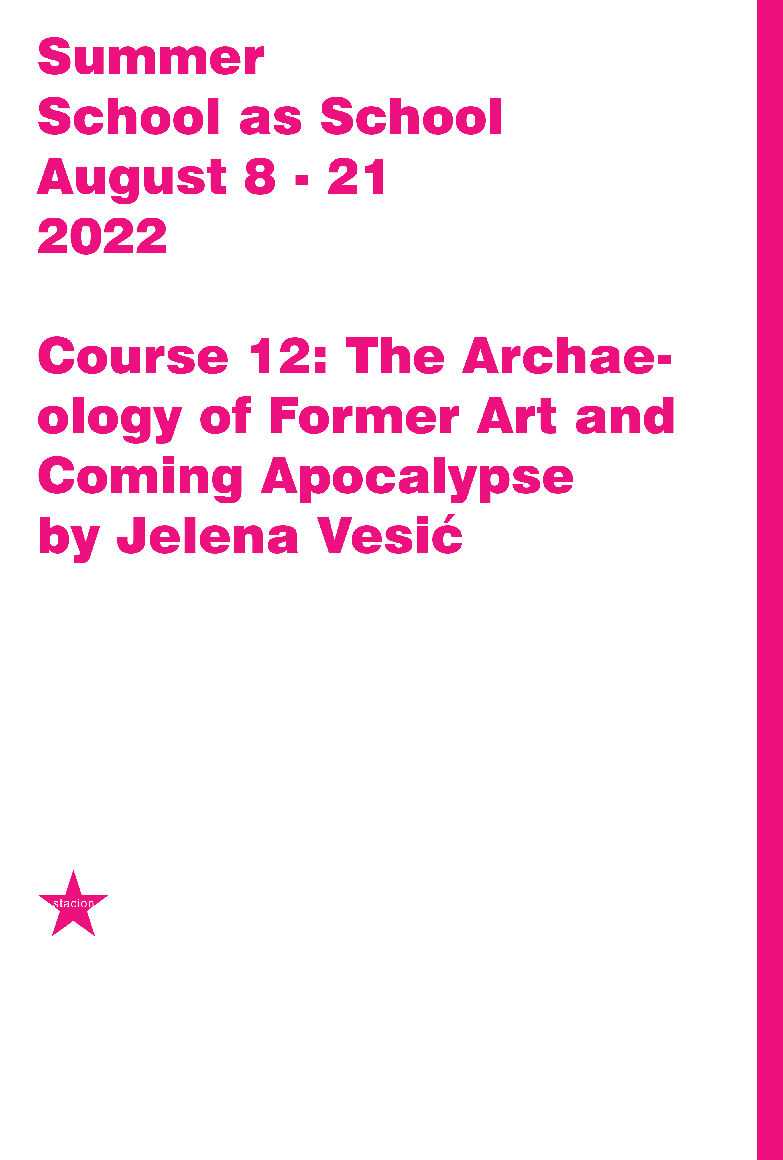 Course 12: The Archaeology of Former Art and Coming Apocalypse